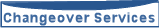 Changeover Services
